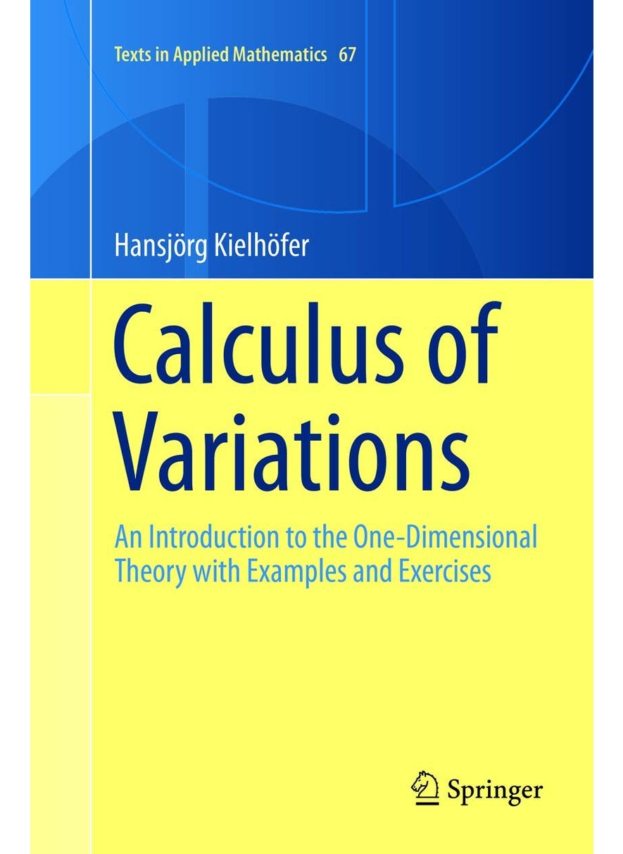 Calculus of Variations: An Introduction to the One-Dimensional Theory with Examples and Exercises 