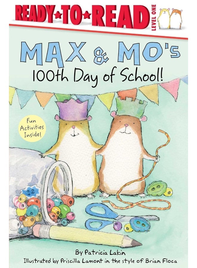 Max & Mo's 100th Day of School!: Ready-to-Read Level 1