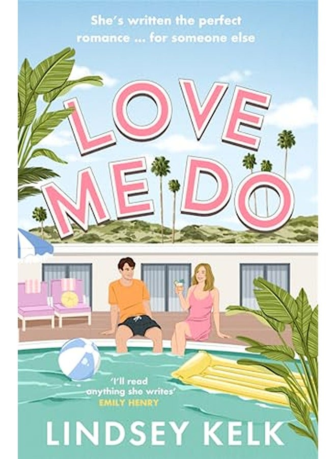 Love Me Do By Lindsey Kelk Paperback