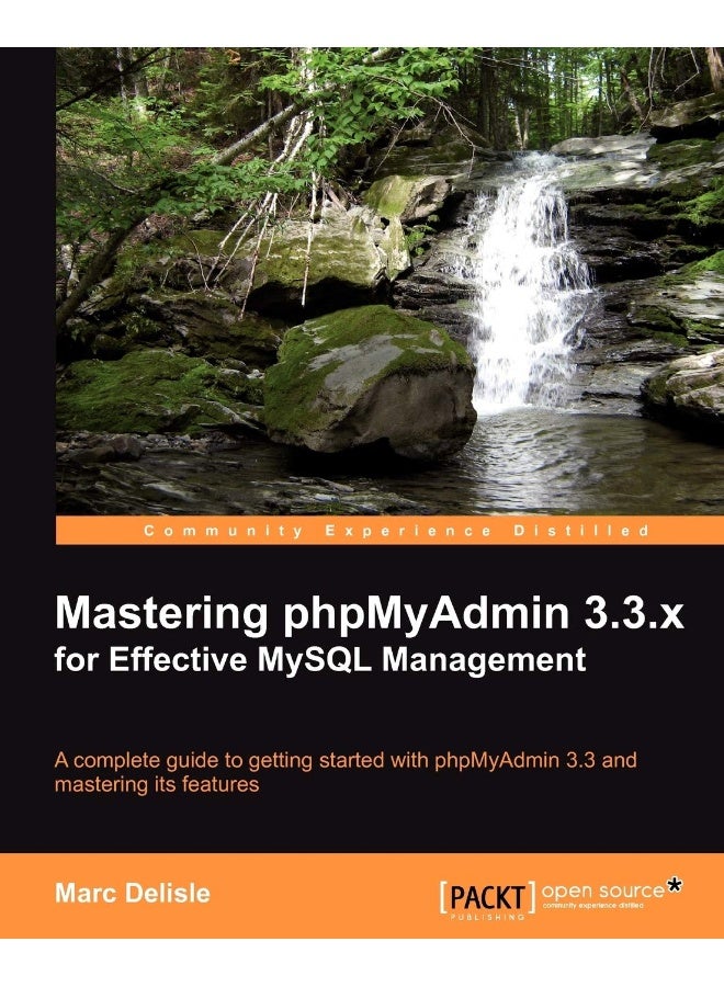Mastering Phpmyadmin 3.3.X for Effective MySQL Management
