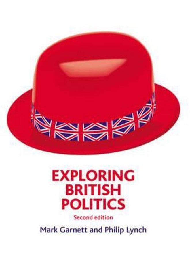 Exploring British Politics Plus Election Supplement 