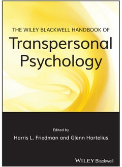 The Wiley-Blackwell Handbook of Transpersonal Psychology 