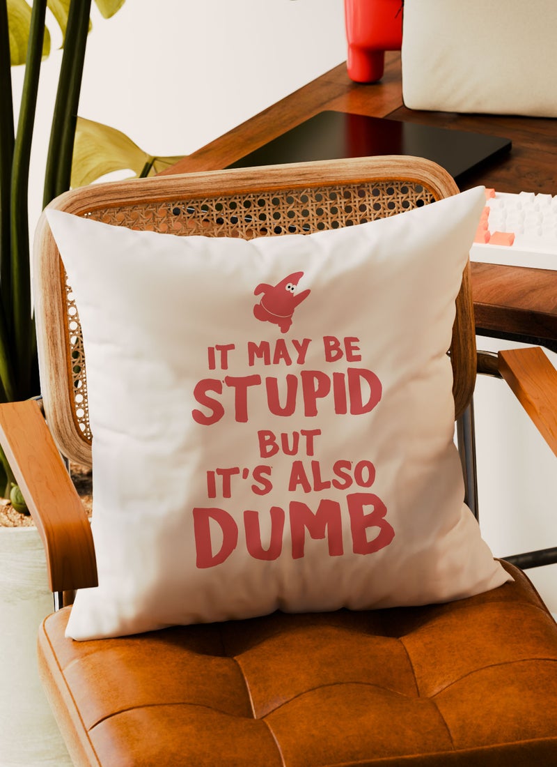 LOUD UNIVERSE Decorative Cushion It May Be Dumb Spongebob Squarepants Quote Couch Cushion - Image 3