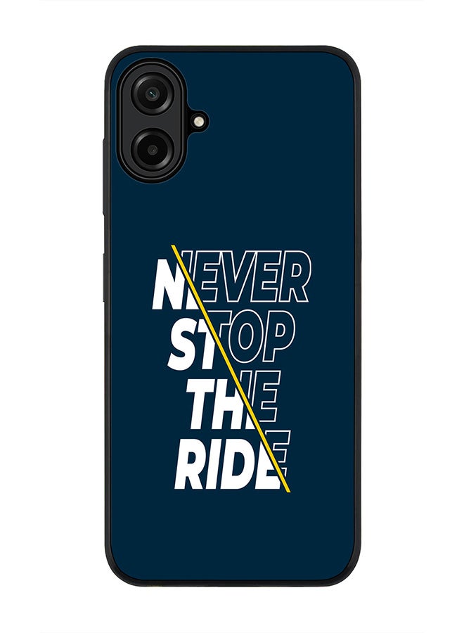 Stylizedd For Samsung Galaxy A07 4G Case,Slim fit Camera Protection, Shockproof Thin Phone cover  - Never stop the ride