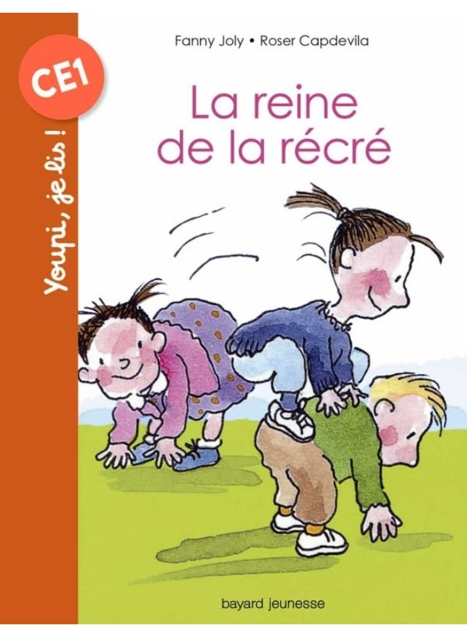 BAYARD JEUNESSE La reine de la récré