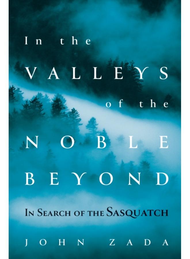 في وديان النبلاء البعيدين: في بحث عن الساسكواتش