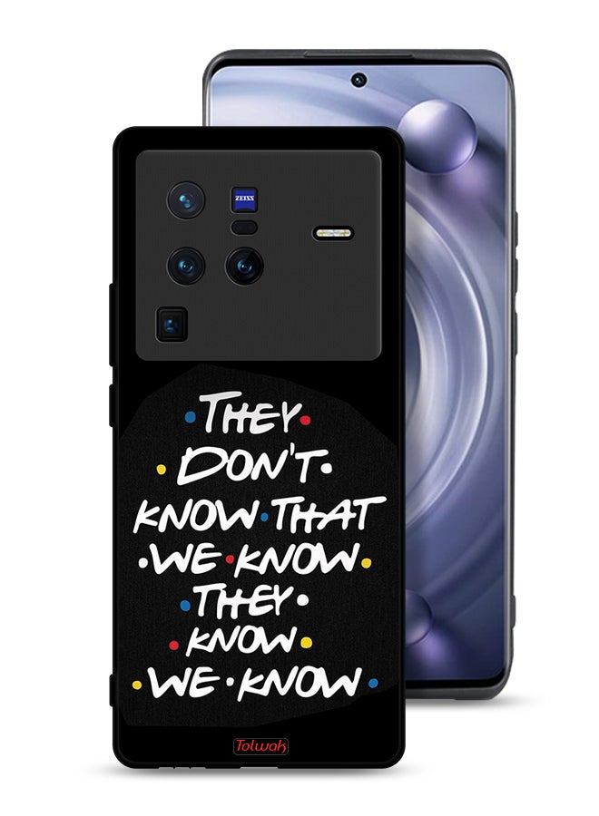 Tolwak Vivo X80 Pro Protective Case Cover They Dont Know What We Know They Know We Know - Image 1