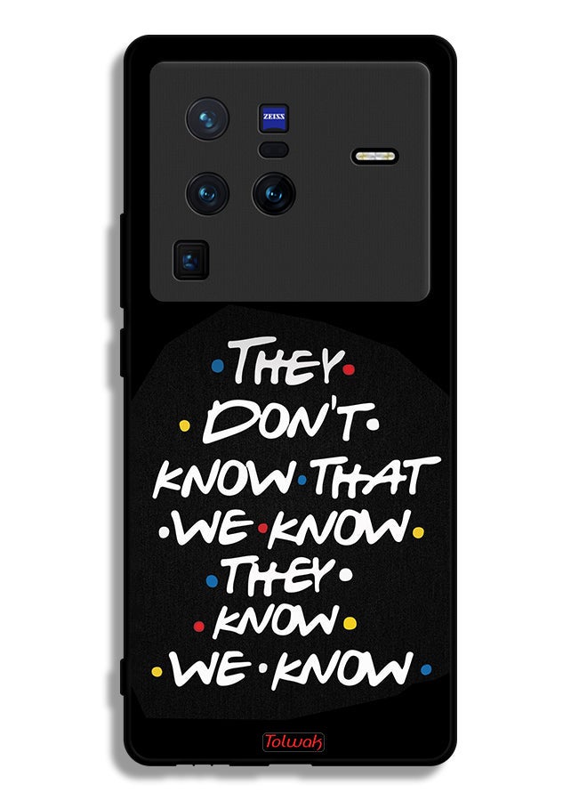 Tolwak Vivo X80 Pro Protective Case Cover They Dont Know What We Know They Know We Know - Image 2