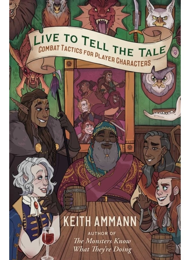 Live to Tell the Tale Combat Tactics for Player Characters 2 - Hardback