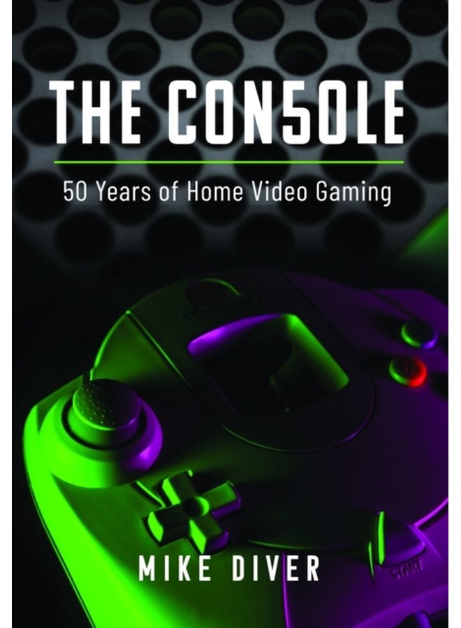 The Console 50 Years of Home Video Gaming - Hardback