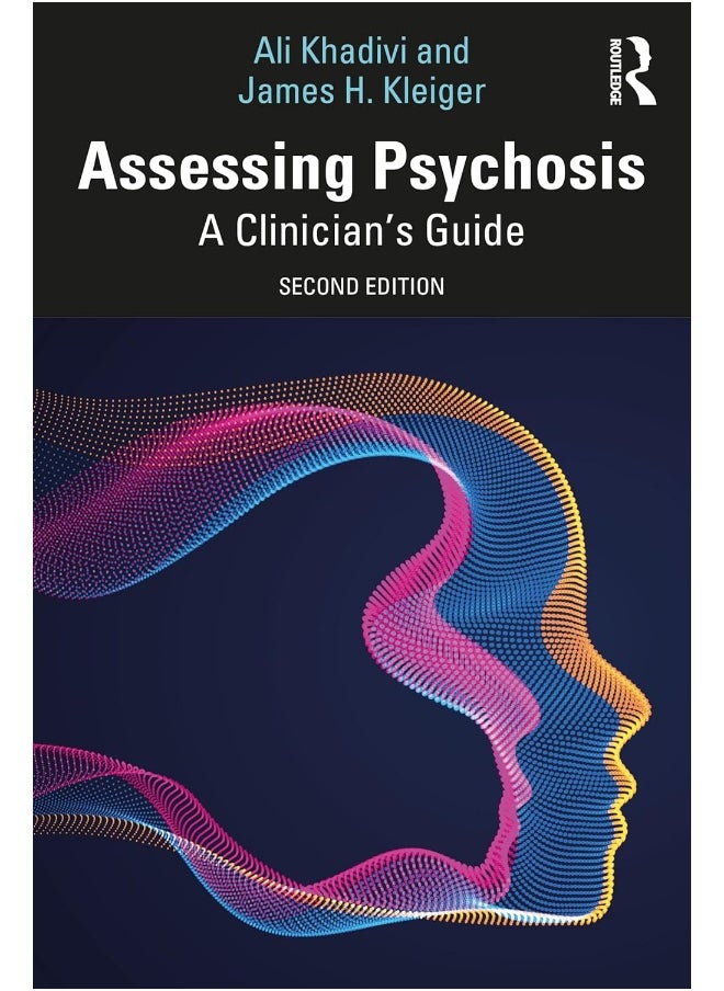 Assessing Psychosis: A Clinician's Guide 