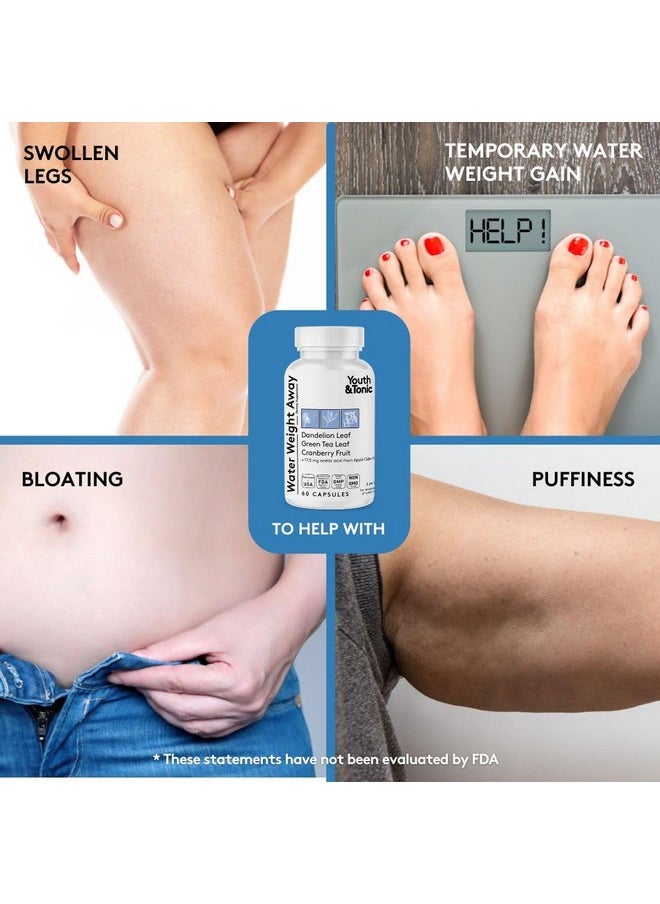 Youth & Tonic Natural Water Weight Away - Herbal Diuretic Pills for Bloating, Water Retention & Swelling Support for Women & Men - 60 Caps with Dandelion, Potassium, Green Tea & Apple Cider Vinegar