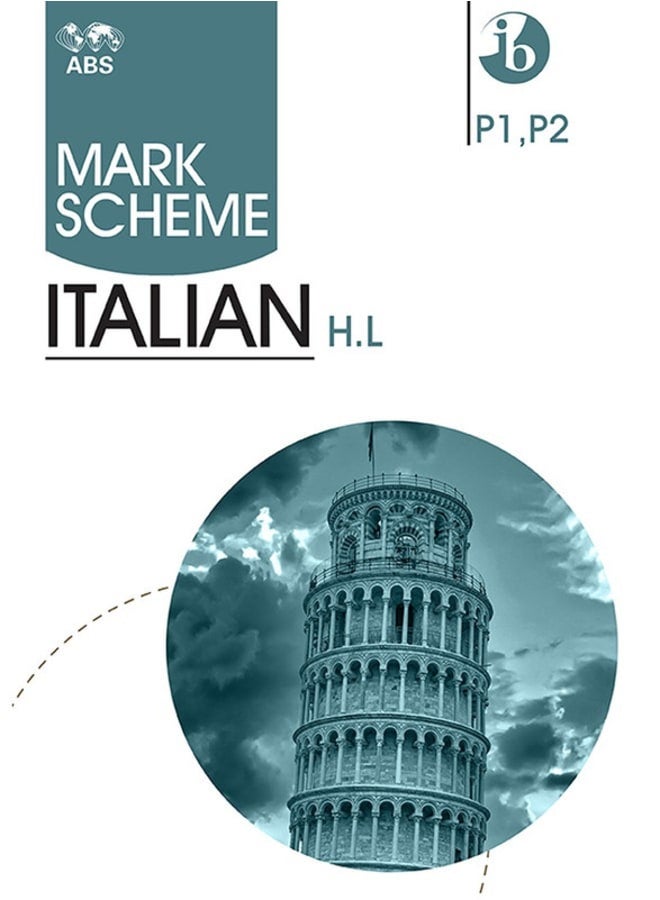 (Hard Copy) IB Diploma Italian_B Mark Scheme 2016-2023 P1,2 H.L