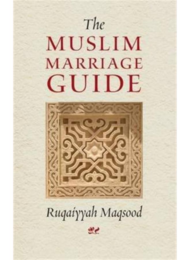 The Muslim Marriage Guide 