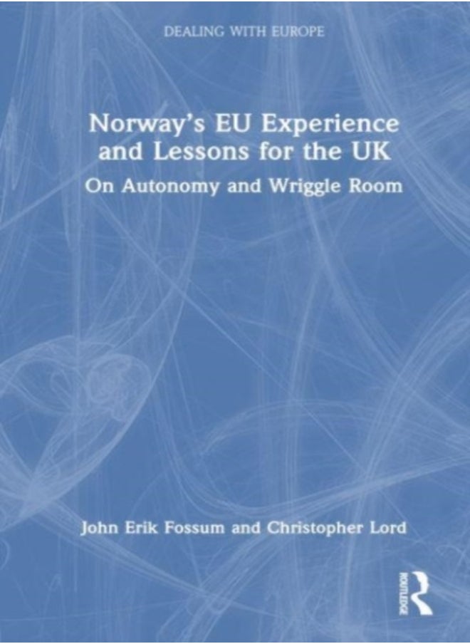 Norway’s EU Experience and Lessons for the UK 