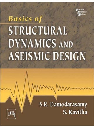Basics of Structural Dynamics and Aseismic Design-India - pzsku/ZD9D97B0350DDFBB19C9DZ/45/_/1705919427/aae3c936-2934-4965-81c0-c8b61b0fb0ba