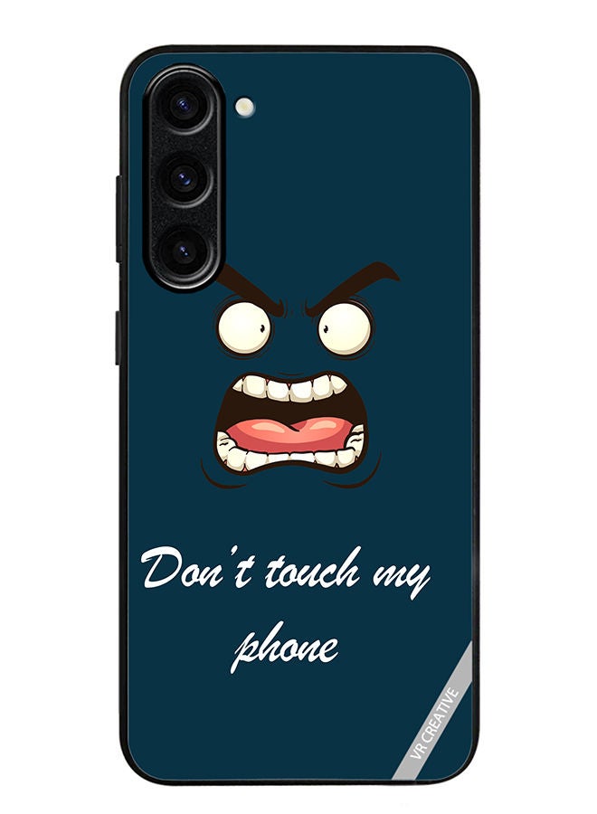 VR CREATIVE Protective Case Cover For Samsung Galaxy S23 Dont Touch My Phone Design Multicolour - Image 1