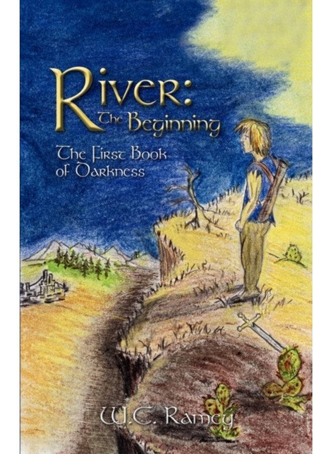 River The Beginning The First Book of Darkness - Hardback