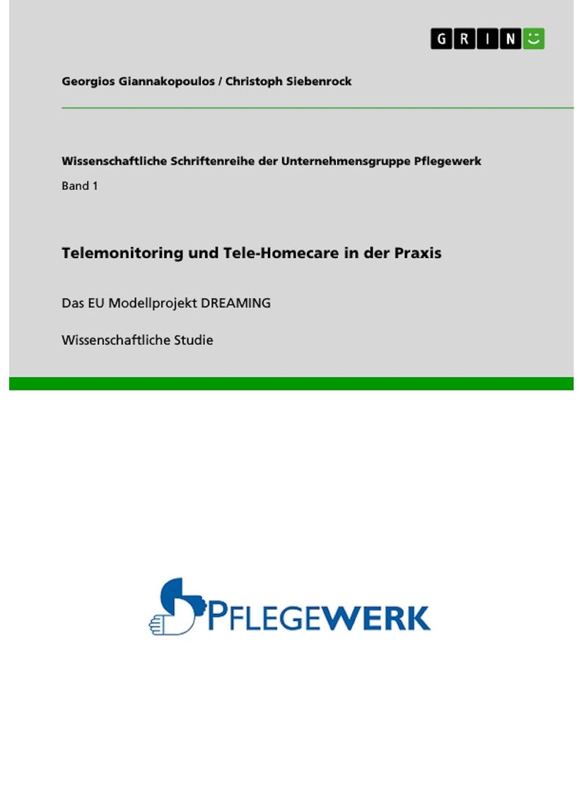 Telemonitoring und Tele-Homecare in der Praxis: Das EU Modellprojekt DREAMING 