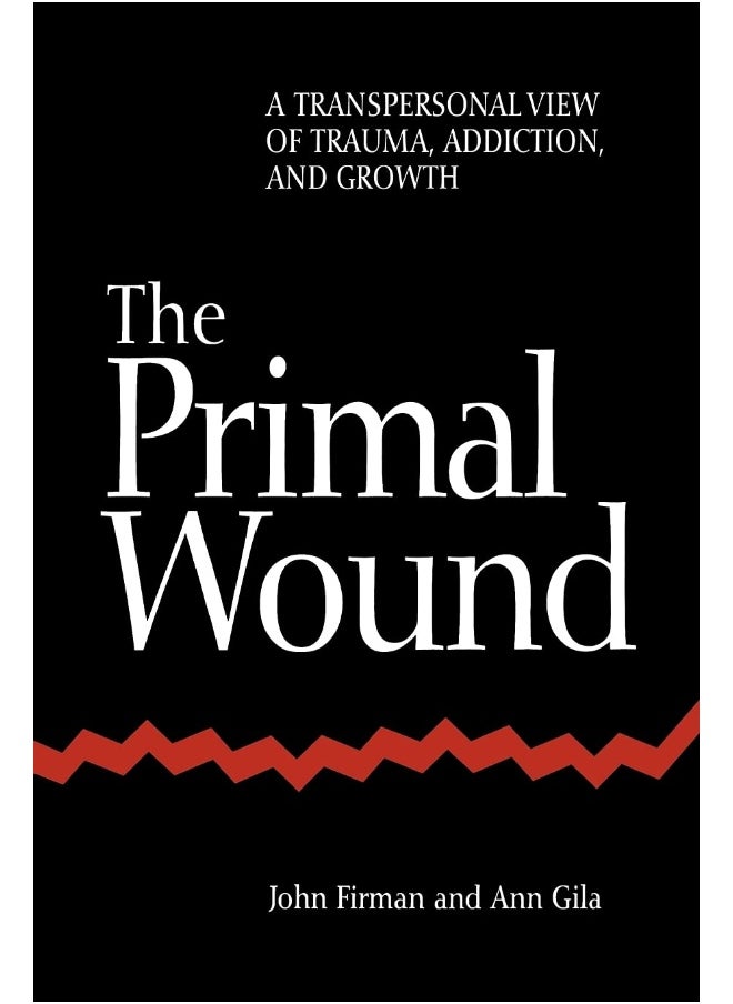 null - The Primal Wound: A Transpersonal View of Trauma, Addiction, and Growth - Image 1