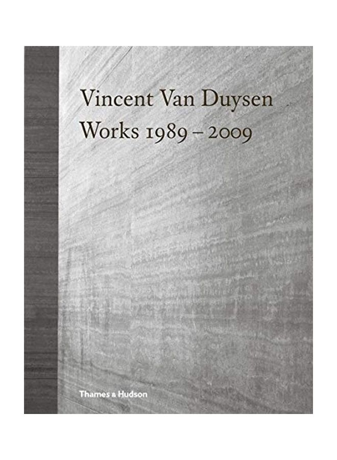 Vincent Van Duysen Works 1989 - 2009