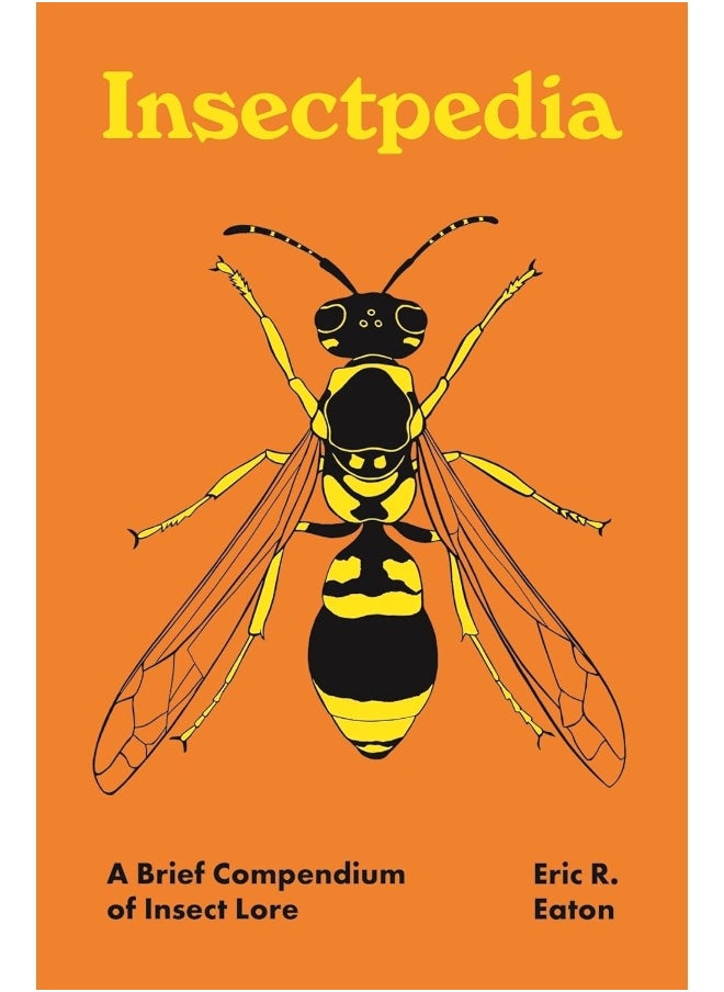 Insectpedia: A Brief Compendium of Insect Lore - pzsku/ZD9F02C9EA7EBCB618E94Z/45/_/1727204515/d3629341-5b7a-49a0-9ea7-a6c5a1b29396