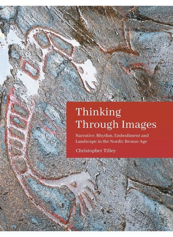 null - Thinking Through Images: Narrative, Rhythm, Embodiment and Landscape in the Nordic Bronze Age - Image 1