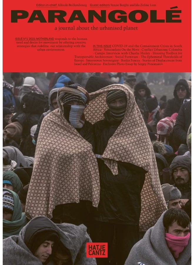 Motherland: PARANGOLÉ – A Journal About the Urbanised Planet (Issue No. 1) 
