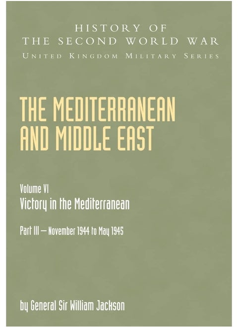 The Mediterranean and Middle East: Victory in the Mediterranean V. VI