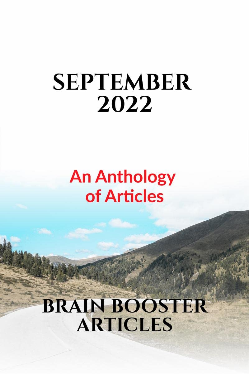 September 2022 : An Anthology of Articles