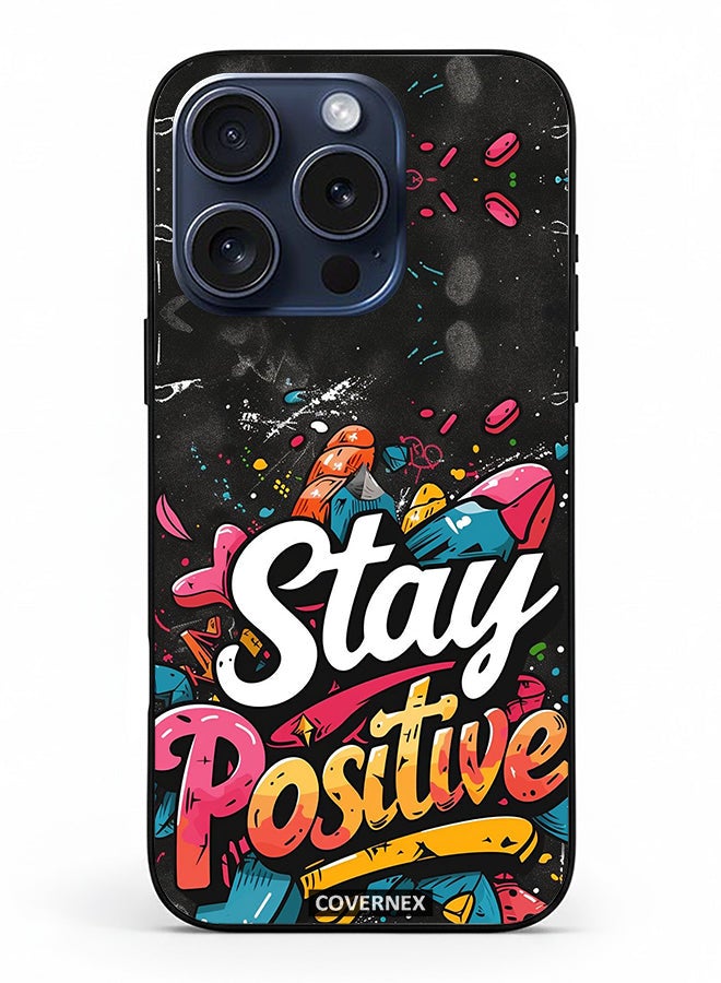 Covernex Apple iPhone 15 Pro Protective Case Cover Printed Featuring Stay Positive Street Art - Image 2