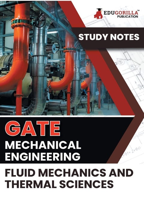 GATE Mechanical Engineering Fluid Mechanics and Thermal Sciences Topic-wise Notes | A Complete Preparation Study Notes with Solved MCQs