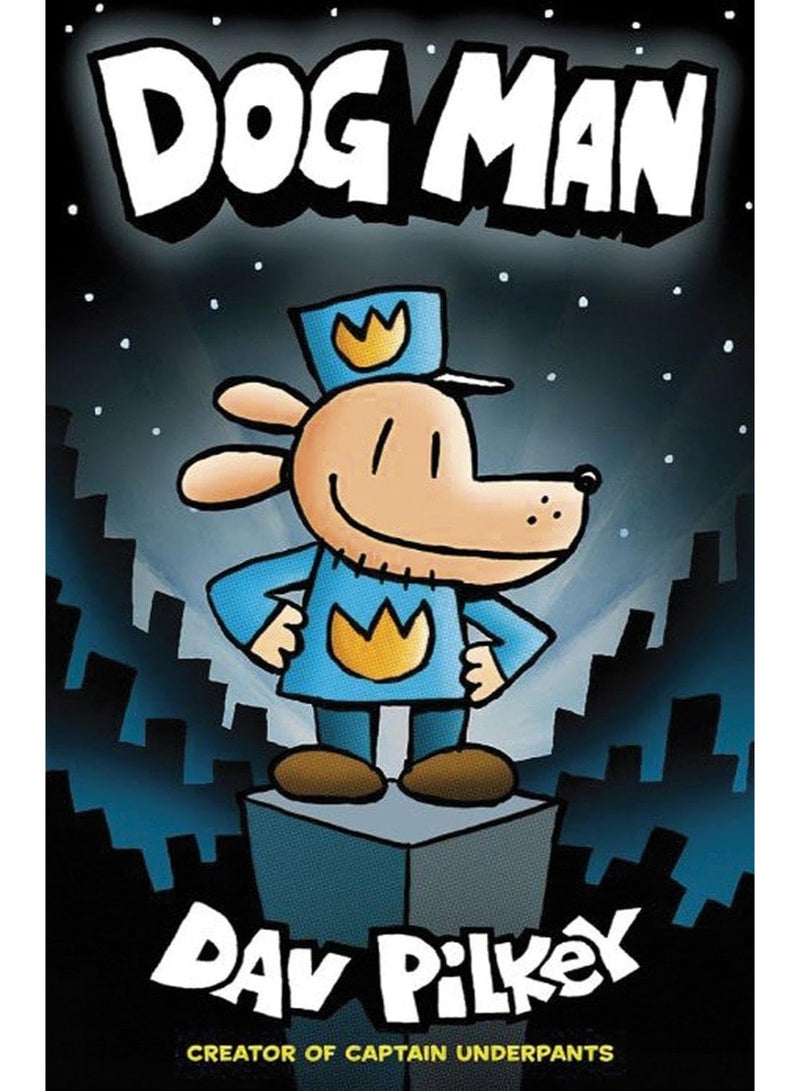 Dog Man: From the Creator of Captain Underpants