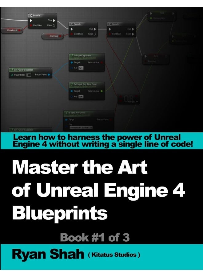 Mastering the Art of Unreal Engine 4 - Blueprints - Image 1