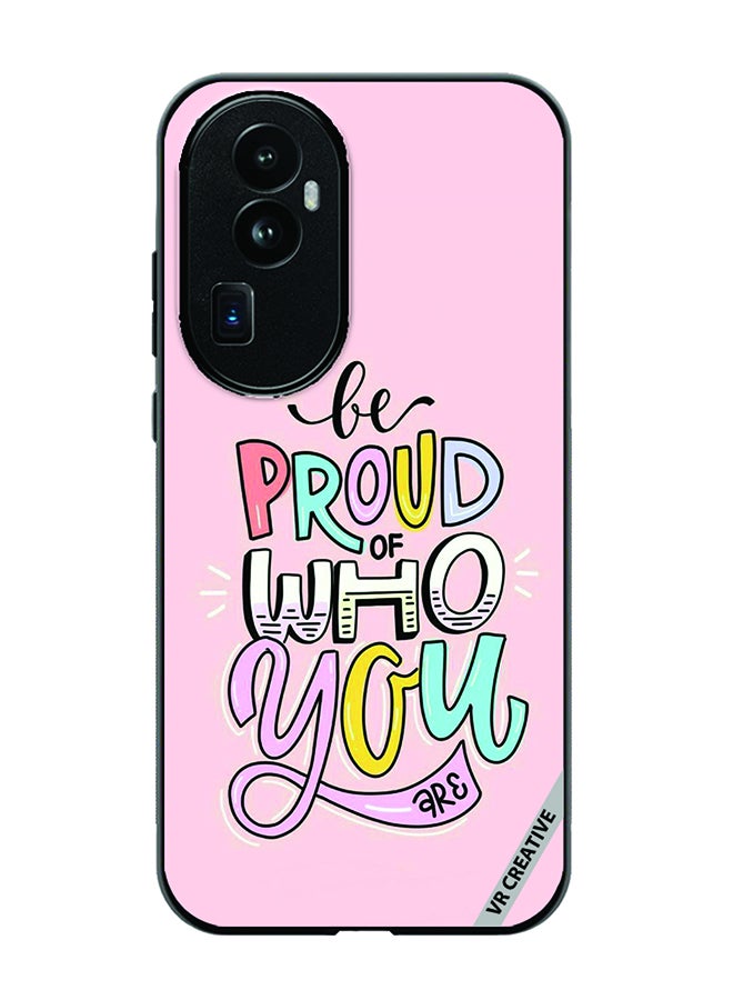 VR CREATIVE Protective Case Cover For Oppo Reno 10 Pro Plus Be Proud Of Who You are  Design Multicolour - Image 1