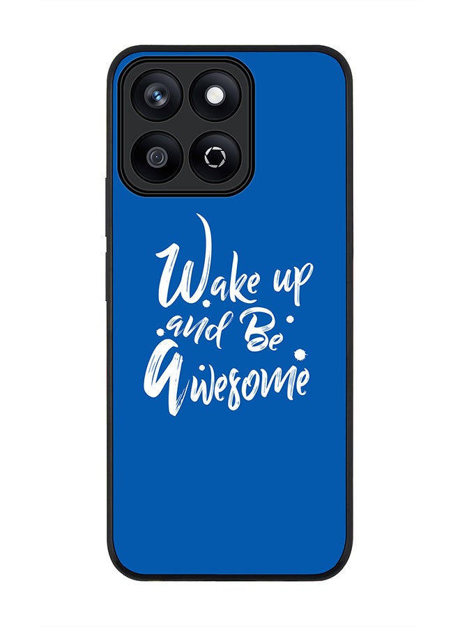 Stylizedd For Honor X7c 4G Case,Slim fit Camera Protection, Shockproof Thin Phone cover  - Wake up and be awesome - Image 1