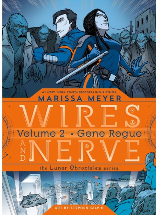 Wires and Nerve, Volume 2 : Gone Rogue : 2 