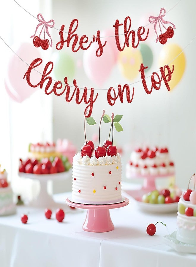 Yotawebery She's The Cherry On Top Banner, Cherry on Top Paty Decor, Summer Fruit Cherry Theme Baby Shower Birthday Bachelorette Party Decorations, Red Glitter - Image 2