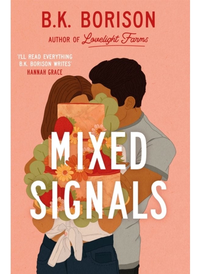Mixed Signals The Unmissable Sweet and Spicy Small town Romance - Paperback