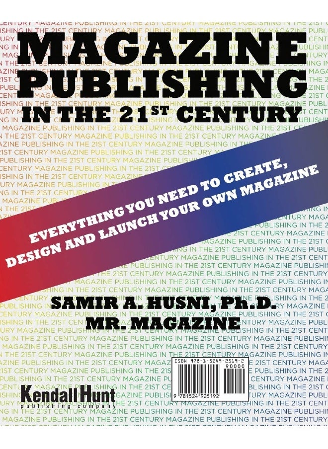 Magazine Publishing in the 21st Century: Everything You Need to Create, Design and Launch Your Own Magazine  - Image 2
