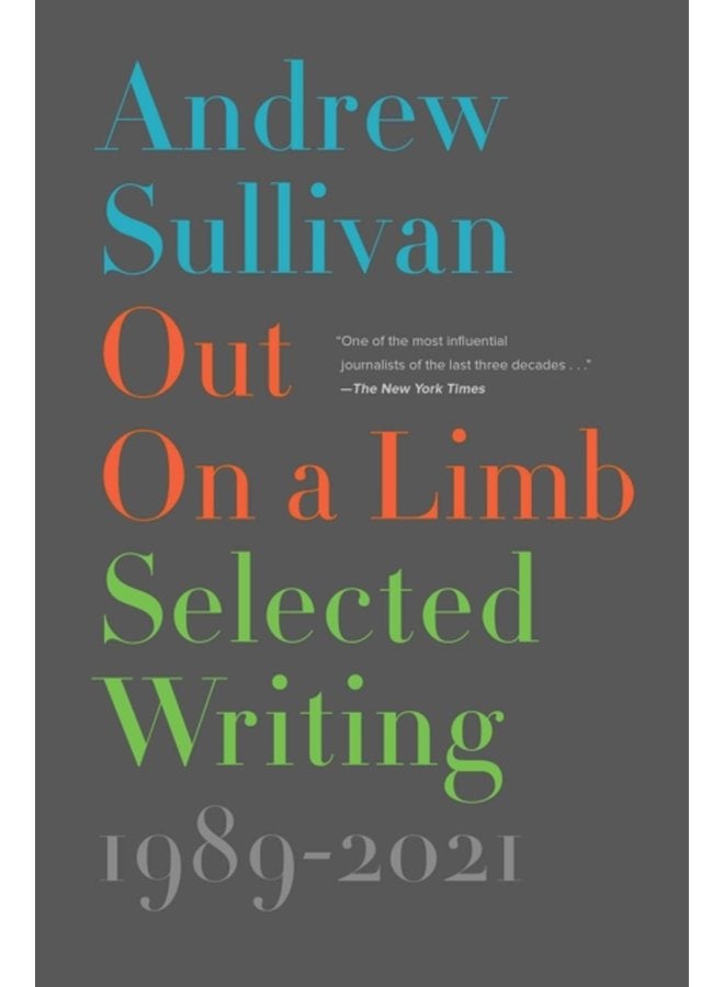 Out on a Limb Selected Writing 1989 2021 - Hardback
