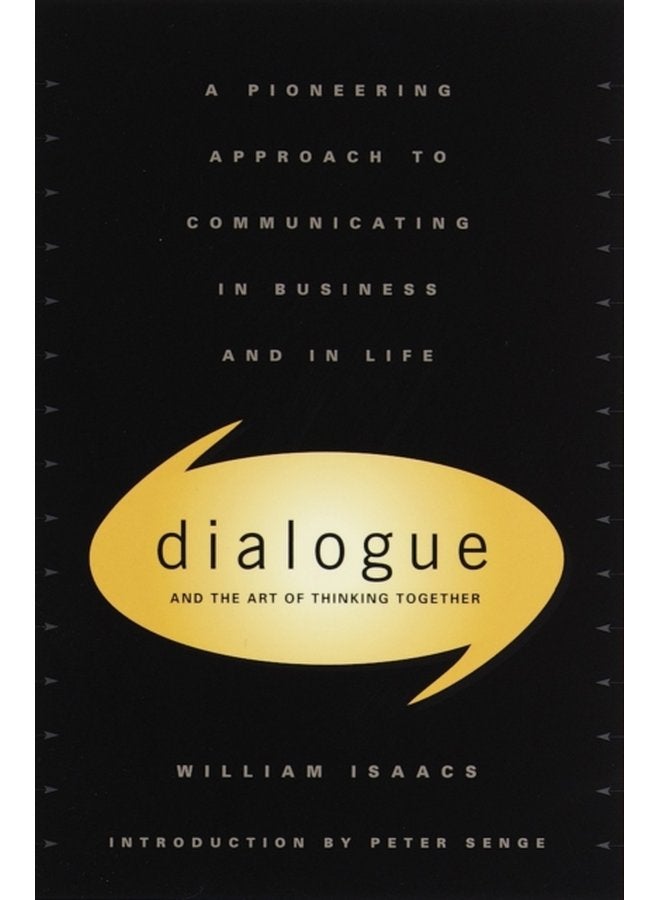 Dialogue The Art Of Thinking Together - Hardback