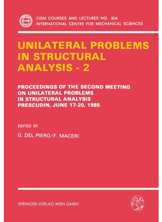 Unilateral Problems in Structural Analysis - 2: Proceedings of the Second Meeting on Unilateral Problems in Structural Analysis, Prescudin, June 17-20, 1985 - pzsku/ZDA2166A63D58C180DCB9Z/45/1749025653/007777aa-9f52-4f31-92fd-ffcf28a13277