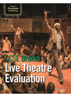 GCSE Drama: Live Theatre Evaluation