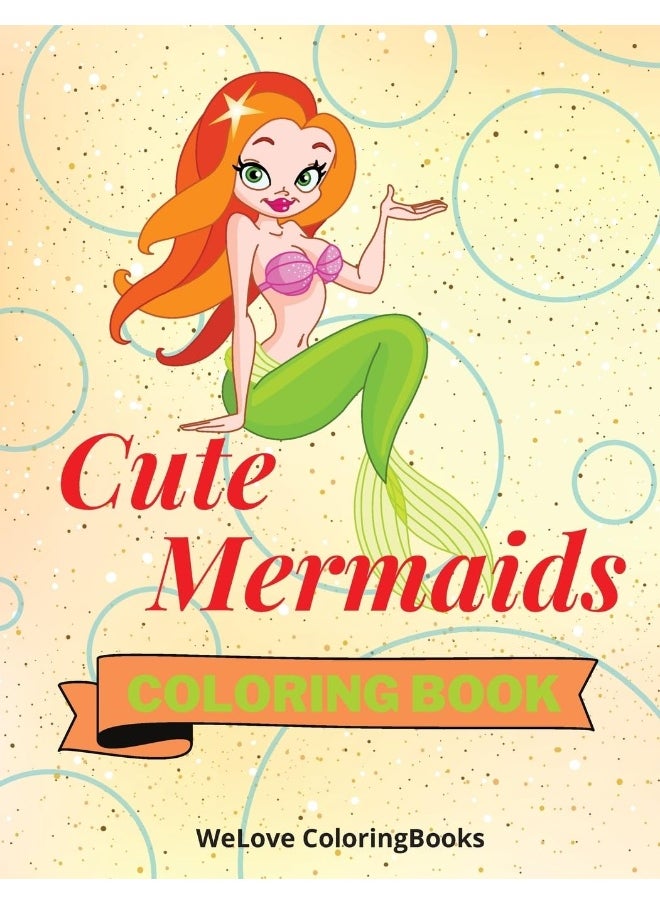 Cute Mermaids Coloring Book: Adorable Mermaids Coloring Pages for Kids  - Image 1