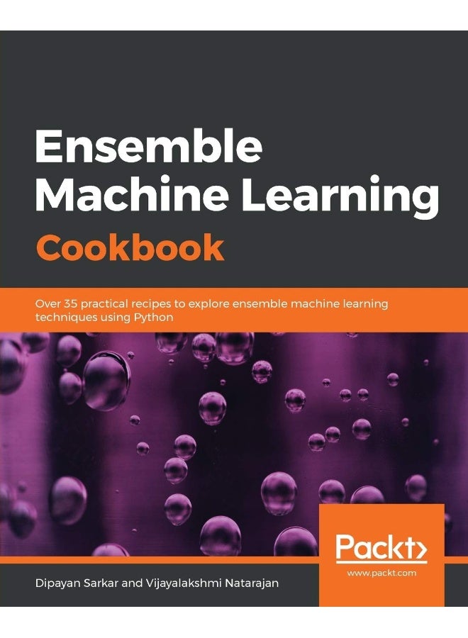Ensemble Machine Learning Cookbook