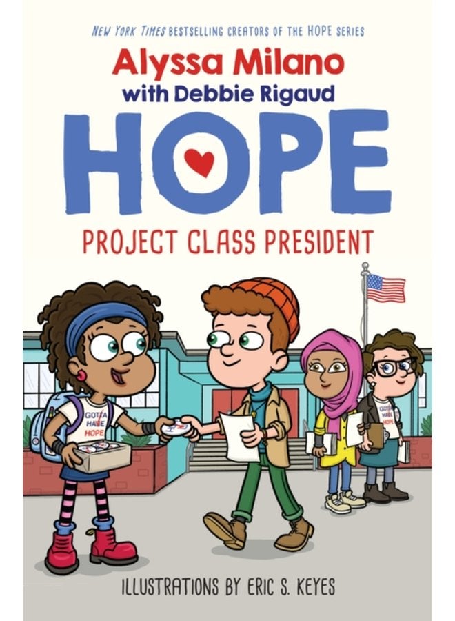 Project Class President Alyssa Milano s Hope 3 3 - Hardback