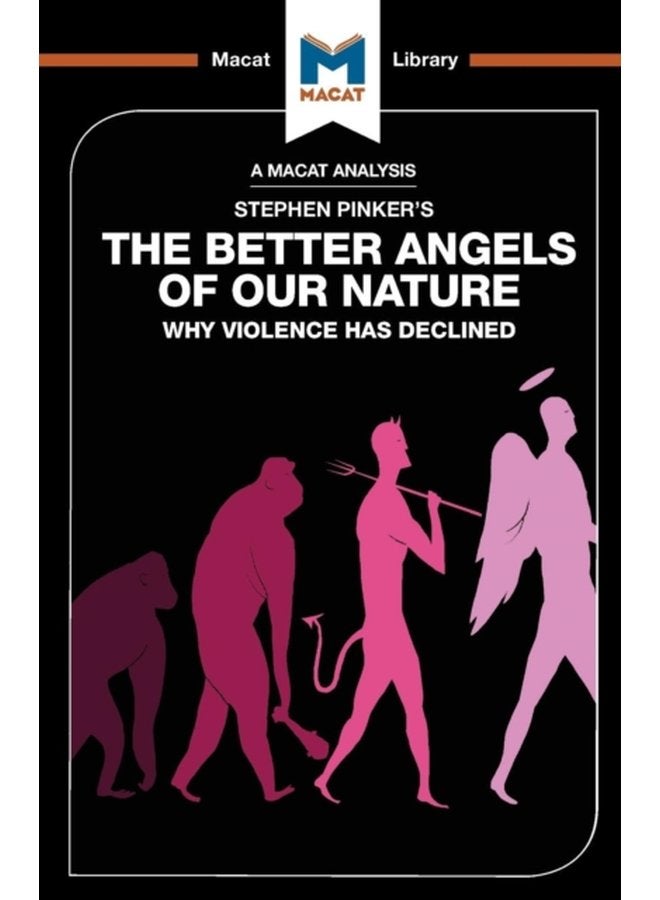 An Analysis of Steven Pinker s The Better Angels of Our Nature Why Violence has Declined - Paperback