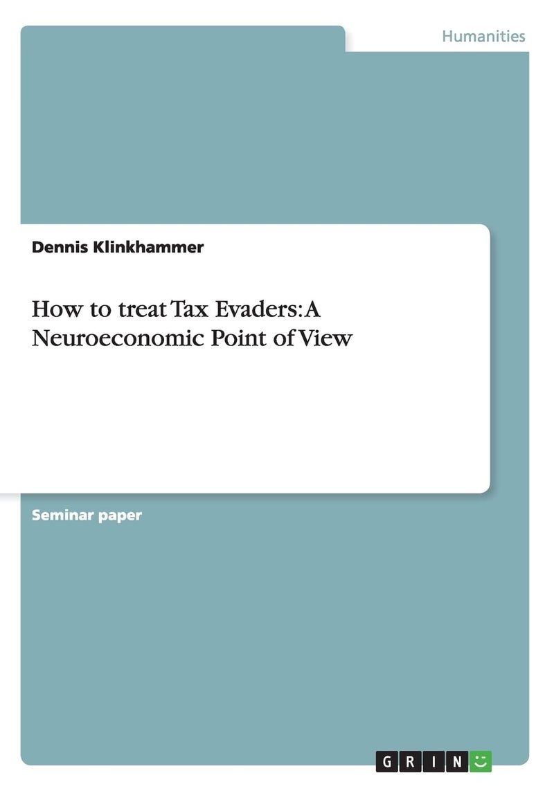 How to treat Tax Evaders: A Neuroeconomic Point of View 