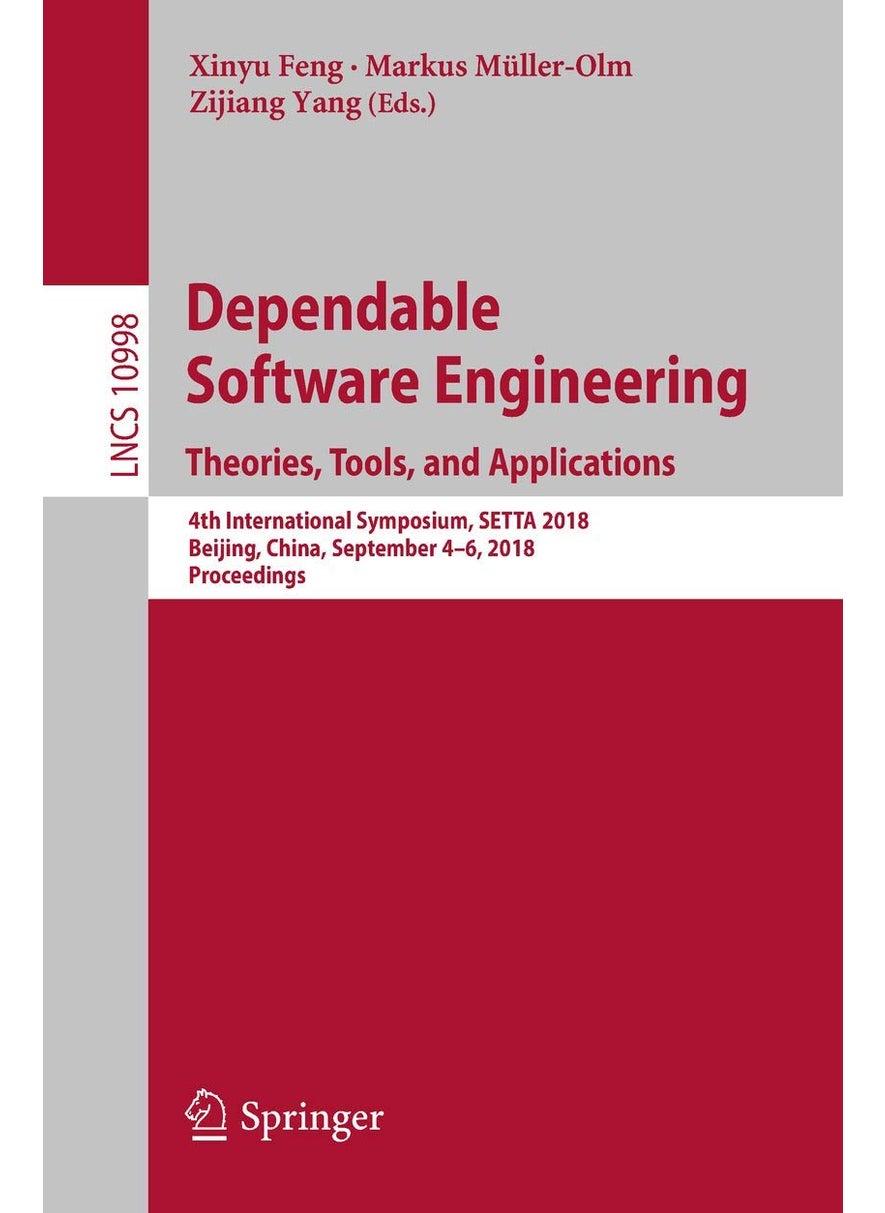 Dependable Software Engineering. Theories, Tools, and Applications: 4th International Symposium, SETTA 2018, Beijing, China, September 4-6, 2018, Proceedings 